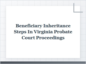 Virginia Probate Inheritance for Beneficiaries