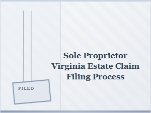 Virginia Sole Proprietor Estate Claim Filing