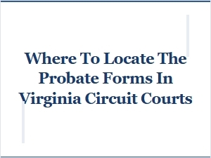 Virginia Probate Forms: Circuit Court Locations