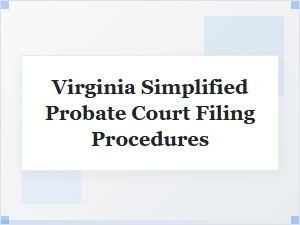 Virginia's Simplified Probate Filing Process